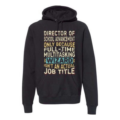 Wizard Job Title Funny Director Of School Advancement Premium Hoodie