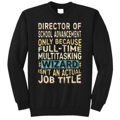 Wizard Job Title Funny Director Of School Advancement Tall Sweatshirt