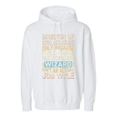 Wizard Job Title Funny Director Of School Advancement Garment-Dyed Fleece Hoodie