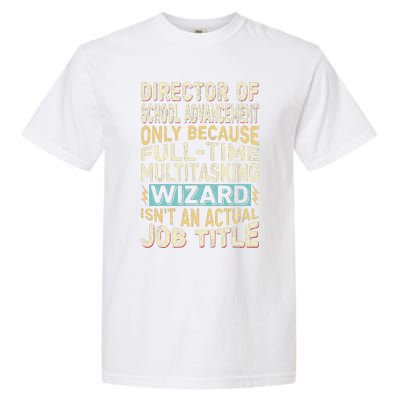 Wizard Job Title Funny Director Of School Advancement Garment-Dyed Heavyweight T-Shirt