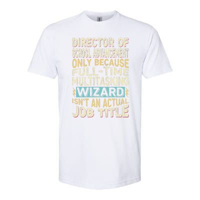 Wizard Job Title Funny Director Of School Advancement Softstyle CVC T-Shirt