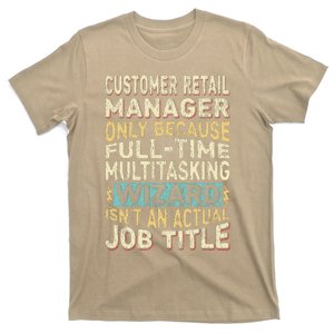 Wizard Job Title Quote Funny Customer Retail Manager T-Shirt