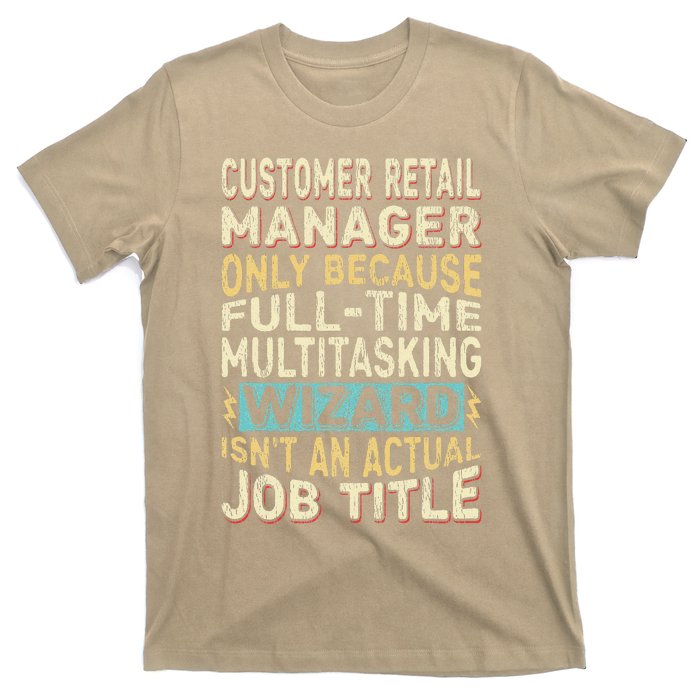 Wizard Job Title Quote Funny Customer Retail Manager T-Shirt