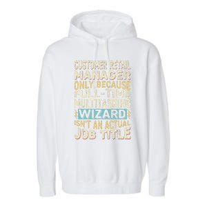 Wizard Job Title Quote Funny Customer Retail Manager Garment-Dyed Fleece Hoodie