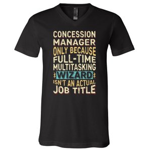 Wizard Job Title Quote Funny Concession Manager V-Neck T-Shirt