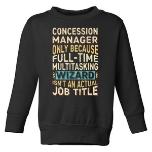 Wizard Job Title Quote Funny Concession Manager Toddler Sweatshirt