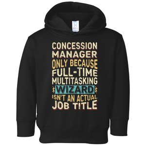 Wizard Job Title Quote Funny Concession Manager Toddler Hoodie