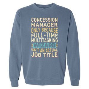 Wizard Job Title Quote Funny Concession Manager Garment-Dyed Sweatshirt