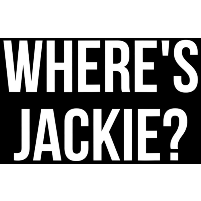 Where's Jackie? Bumper Sticker