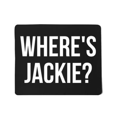 Where's Jackie? Mousepad