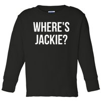 Where's Jackie? Toddler Long Sleeve Shirt