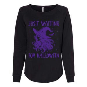 Witch Just Waiting For Halloween 2024 Funny Gift Womens California Wash Sweatshirt