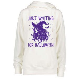 Witch Just Waiting For Halloween 2024 Funny Gift Womens Funnel Neck Pullover Hood