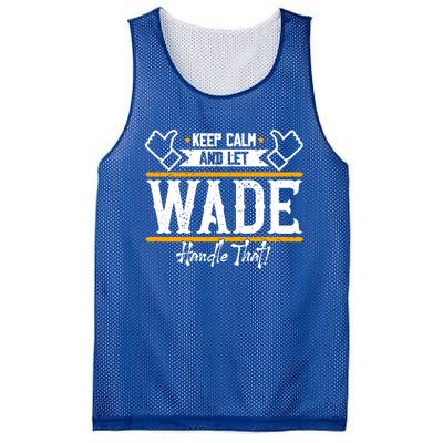 Wade Keep Calm And Let Wade Handle That Gift Mesh Reversible Basketball Jersey Tank