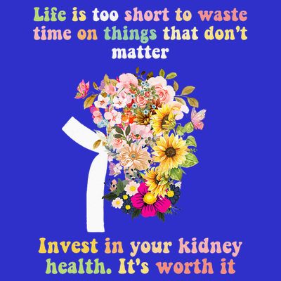 World Kidney Day Inspiring Quotes Kidney Care Flowers Women T-Shirt
