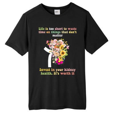 World Kidney Day inspiring quotes Kidney Care Flowers Tall Fusion ChromaSoft Performance T-Shirt