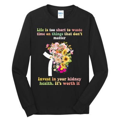 World Kidney Day inspiring quotes Kidney Care Flowers Tall Long Sleeve T-Shirt