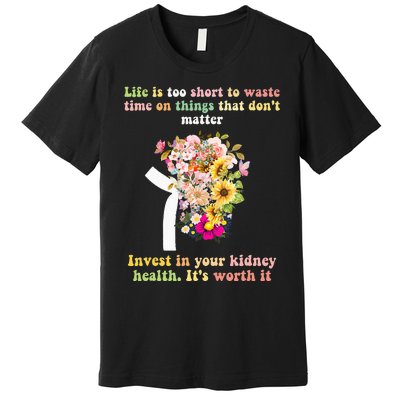 World Kidney Day inspiring quotes Kidney Care Flowers Premium T-Shirt