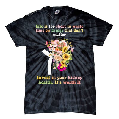 World Kidney Day inspiring quotes Kidney Care Flowers Tie-Dye T-Shirt