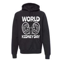 World Kidney Day Public Awareness Premium Hoodie