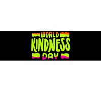 World Kindness Day 13 November 2024 Bumper Sticker