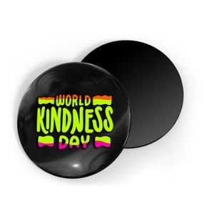 World Kindness Day 13 November 2024 Magnet