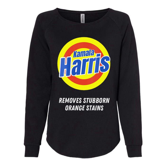 Women Kamala Harris 2024 Removes Stubborn Orange Stains Humorous Gift Womens California Wash Sweatshirt