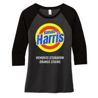 Women Kamala Harris 2024 Removes Stubborn Orange Stains Humorous Gift Women's Tri-Blend 3/4-Sleeve Raglan Shirt