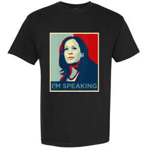 Wo Kamala Harris Im Speaking Quote Joe Biden 2024 Garment-Dyed Heavyweight T-Shirt