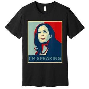 Wo Kamala Harris Im Speaking Quote Joe Biden 2024 Premium T-Shirt