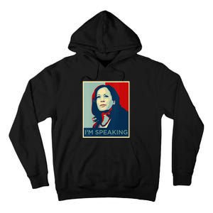 Wo Kamala Harris Im Speaking Quote Joe Biden 2024 Tall Hoodie