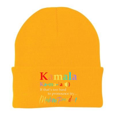 Women Kamala If Thats Too Hard To Pronounce Try Madam President Gift Knit Cap Winter Beanie