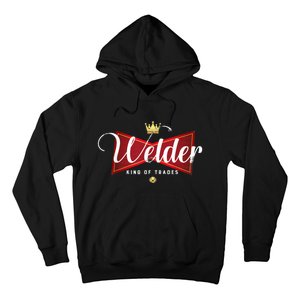 Welder King Of Trades In A Parody Funny Welding Grandpa Dad Hoodie