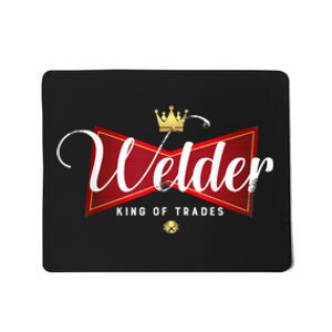 Welder King Of Trades In A Parody Funny Welding Grandpa Dad Mousepad