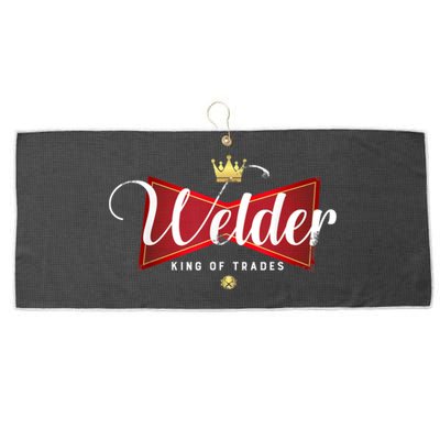 Welder King Of Trades In A Parody Funny Welding Grandpa Dad Large Microfiber Waffle Golf Towel