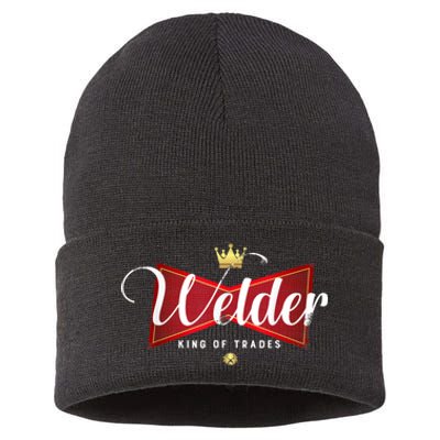 Welder King Of Trades In A Parody Funny Welding Grandpa Dad Sustainable Knit Beanie