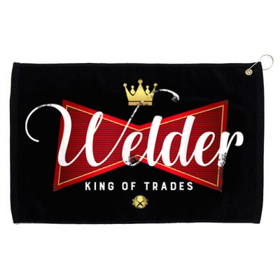 Welder King Of Trades In A Parody Funny Welding Grandpa Dad Grommeted Golf Towel