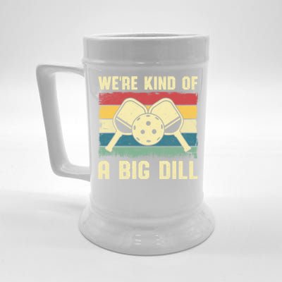 WeRe Kind Of A Big Dill Pickleball Player Retro Print Great Gift Beer Stein