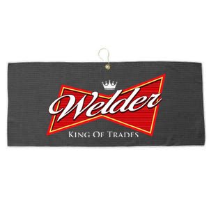 Welder King Of Trades Iron Worker Weld Welding Lover Large Microfiber Waffle Golf Towel