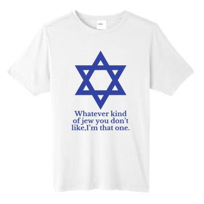 Whatever Kind Of Jew You Don’T Like I’M That One Tall Fusion ChromaSoft Performance T-Shirt