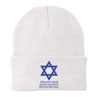 Whatever Kind Of Jew You Don’T Like I’M That One Knit Cap Winter Beanie