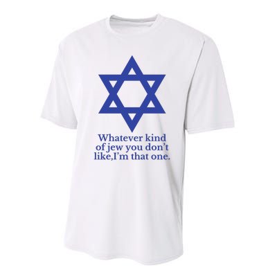 Whatever Kind Of Jew You Don’T Like I’M That One Performance Sprint T-Shirt