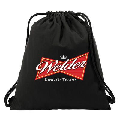 Welder King Of Trades Iron Worker Weld Welding Lover Drawstring Bag