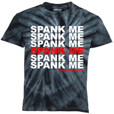 Womens Kinky Spank Me Daddy Funny Spanking Gear Kids Tie-Dye T-Shirt