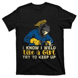 Weld Like A Girl Welder Ironworker Ironsmith Welding T-Shirt