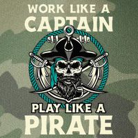 Work Like A Captain Play Like A Pirate Skull Crossbones Legacy Tie Dye Trucker Hat