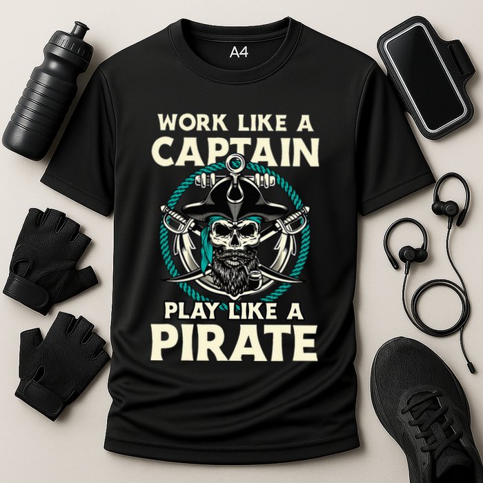 Work Like A Captain Play Like A Pirate Skull Crossbones Performance Shirt
