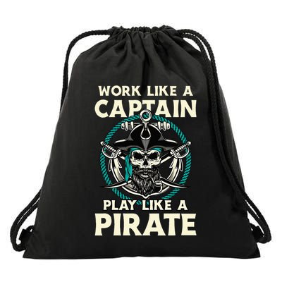 Work Like A Captain Play Like A Pirate Skull Crossbones Drawstring Bag