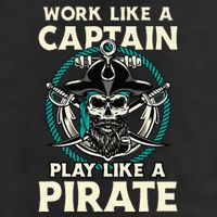 Work Like A Captain Play Like A Pirate Skull Crossbones Premium Pullover Hoodie