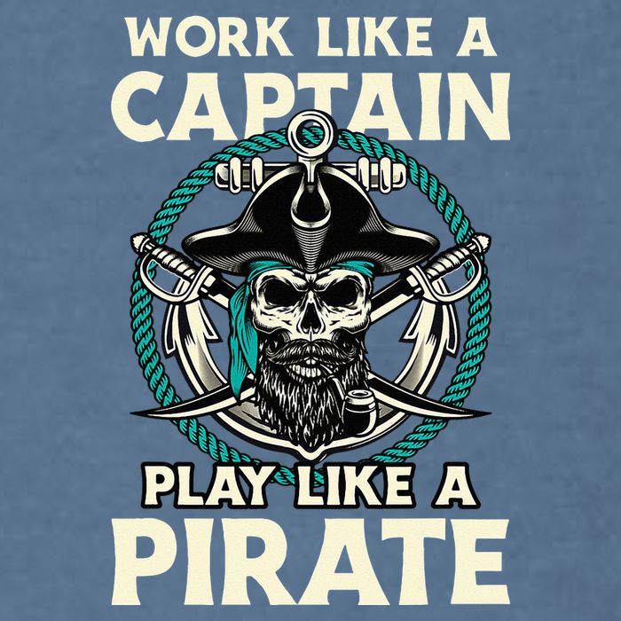 Work Like A Captain Play Like A Pirate Skull Crossbones Garment-Dyed Sweatshirt